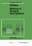 Methods of Studying Root Systems