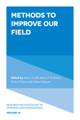 Methods to Improve Our Field - Hill, Aaron D (Editor), and McKenny, Aaron F (Editor), and O'Kane, Paula (Editor)