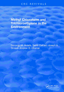 Methyl Chloroform and Trichloroethylene in the Environment