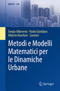 Metodi E Modelli Matematici Per Le Dinamiche Urbane