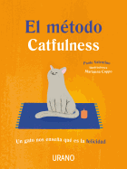 Metodo Catfulness, El