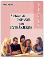 Metodo De Espanol Intermedio: Student Book