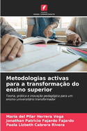 Metodologias activas para a transforma??o do ensino superior