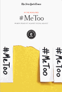 #Metoo: Women Speak Out Against Sexual Assault