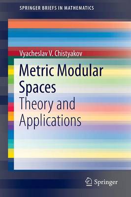 Metric Modular Spaces - Chistyakov, Vyacheslav