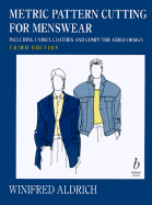 Metric Pattern Cutting for Menswear: Including Unisex Clothes and Computer Aided Design