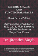 Metric Spaces and Functional Spaces: Book Series P-7/24