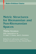 Metric Structures for Riemannian and Non-Riemannian Spaces