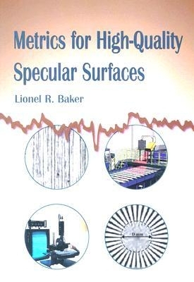 Metrics for High-Quality Specular Surfaces - Baker, Lionel R