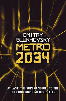 Metro 2034 - Glukhovsky, Dmitry