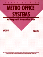Metro Office Systems: A Payroll Practice Set - Wood, Merle W