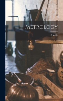 Metrology - Kelly, P