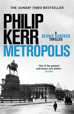 Metropolis: Bernie Gunther 14 - Kerr, Philip