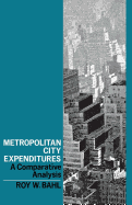 Metropolitan City Expenditures: A Comparative Analysis