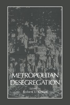 Metropolitan Desegregation - Green, Robert (Editor)