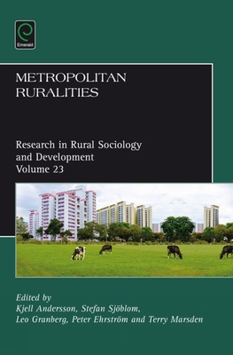 Metropolitan Ruralities - Andersson, Kjell (Editor), and Sj�blom, Stefan (Editor), and Granberg, Leo (Editor)