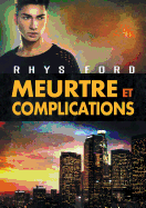 Meurtre Et Complications: Volume 1