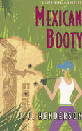 Mexican Booty: A Lucy Ripken Mystery