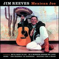 Mexican Joe - Jim Reeves