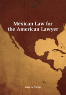 Mexican Law for the American Lawyer