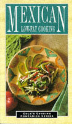 Mexican Low-Fat Cooking - Cole Group, and Cole