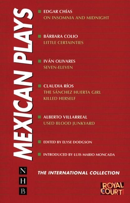 Mexican Plays - Dodgson, Elyse (Editor)