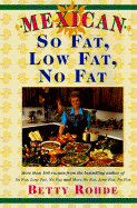 Mexican So Fat Low Fat No Fat