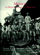 Mexico: The Revolution and Beyond