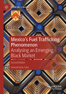 Mexico's Fuel Trafficking Phenomenon: Analysing an Emerging Black Market