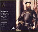 Meyerbeer: Roberto il diavolo