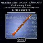 Meyerbeer, Spohr, B�rmann: Klarinettenquintette