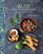 Mezze: Small Plates to Share