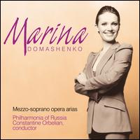 Mezzo-Soprano Opera Arias - Marina Domashenko (mezzo-soprano); Philharmonia of Russia; Constantine Orbelian (conductor)