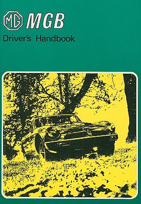 MG MGB Driver's Handbook - Brooklands Books Ltd (Creator)