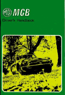 MG MGB Tourer and GT Drivers Handbook: Part No. Akm3661