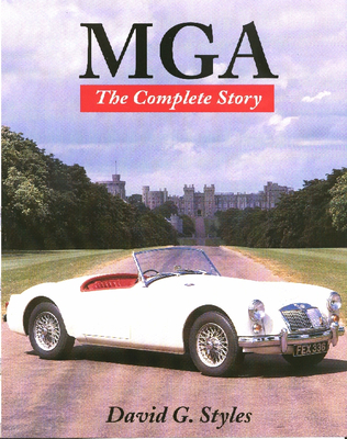 MGA: The Complete Story - Styles, David