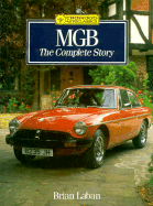 MGB: The Complete Story