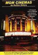 Mgm Cinemas: An Outline History