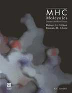 Mhc Molecules: Expression, Assembly and Function