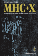 Mhc + X: Complex Formation and Antibody Induction