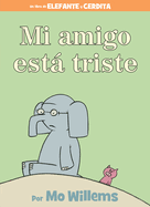 Mi Amigo Est� Triste-Spanish Edition