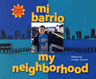 Mi Barrio/My Neighborhood