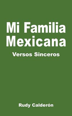 Mi Familia Mexicana - Calderon, Rudy