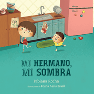 Mi Hermano, Mi Sombra
