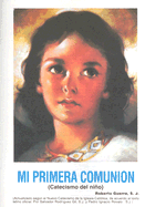 Mi Primera Comunion: Catecismo del Nino