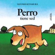 Mi Primera Sopa de libros: Perro tiene sed