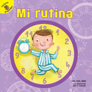 Mi Rutina: My Routine