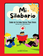 Mi Silabario: Libro de Lectura Inicial Para Ni�os