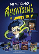 Mi Vecino Alien�gena: 4 Libros En 1