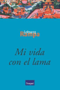 Mi Vida Con El Lama